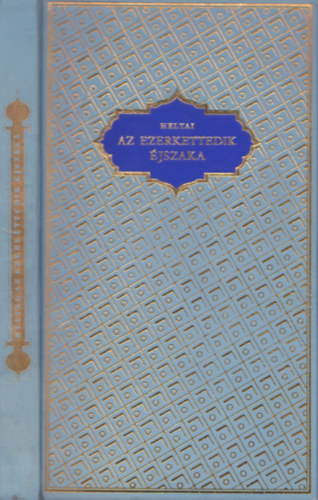 Heltai Jen - Az ezerkettedik jszaka (Mesejtk, Kondor Lajos rajzaival - Egszbr, szmozott: 923/1000 sz. pld)
