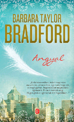 Barbara Taylor Bradford - Angyal