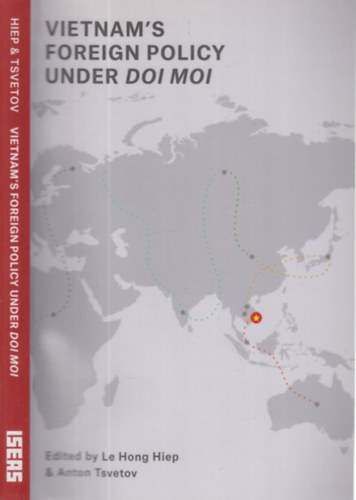 Anton Tsvetov Le Hong Hiep - Vietnam's Foreign Policy Under Doi Moi