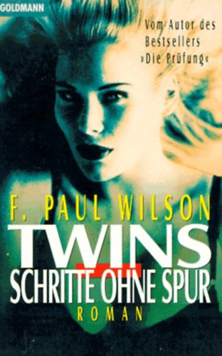 F. Paul Wilson - TWINS. Schritte ohne Spur