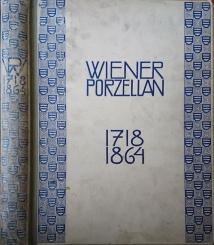 Geschichte der K.K. Wiener Porzellan Manufaktur (1718-1864)