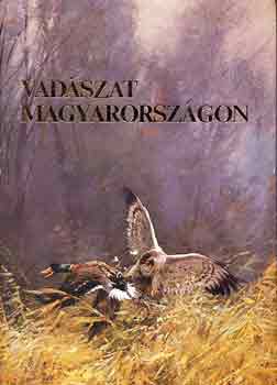 Ballag-Csre-Fodor - Vadszat Magyarorszgon