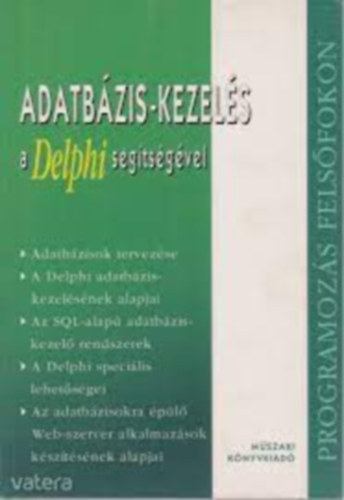 Dr. Szab� L�szl� - Adatb�zis-kezel�s a Delphi seg�ts�g�vel