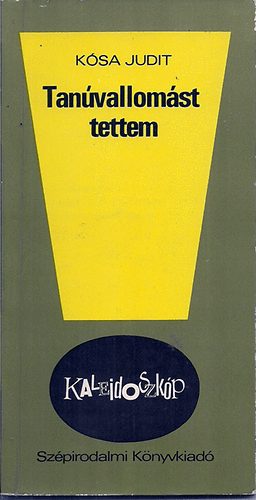 K�sa Judit - Tan�vallom�st tettem