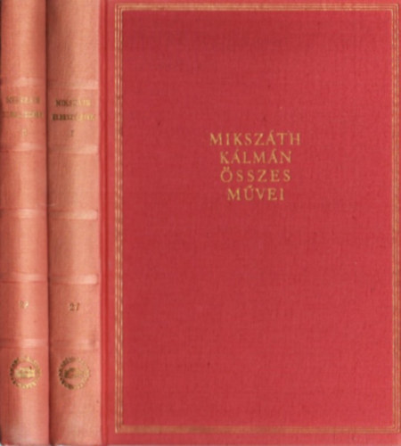 Miksz�th K�lm�n - Elbesz�l�sek I-II. (Miksz�th K�lm�n �sszes m�vei 27-28.)