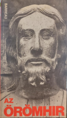 Jean-Claude Barreau - Az �r�mh�r - J�zus Krisztus �zenete