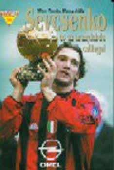 Misur Tamás; Moncz Attila - Sevcsenko és az aranylabda csillagai