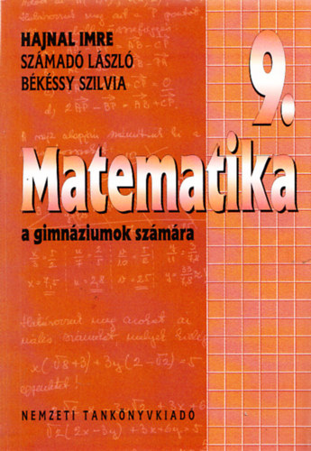 Szmad Lszl, Bkssy Szilvia Hajnal Imre - Matematika 9. a gimnziumok szmra