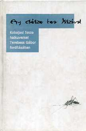Kobajasi Issza - Egy csésze tea Isszával