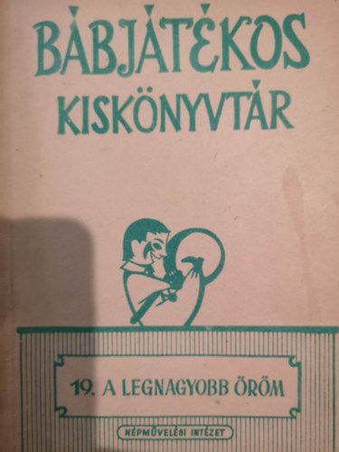 A legnagyobb �r�m B�bj�t�kos Kisk�nyvt�r 19.