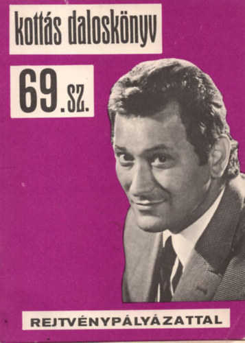 Kott�s dalosk�nyv 69. sz.