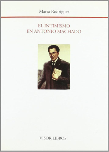 Marta Rodr�guez - El Intimismo en Antonio Machado