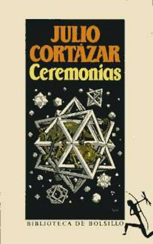 Julio Cortzar - Ceremonias
