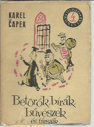 Karel Capek - Bet�r�k, b�r�k, b�v�szek  (olcs� k�nyvt�r)