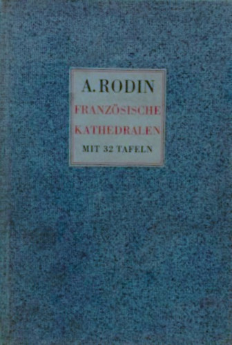 Auguste Rodin - Franzsische Kathedralen