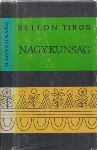 Bellon Tibor - Nagykunság