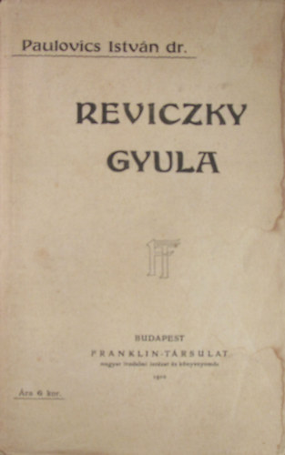 Paulovics Istvn dr. - Reviczky Gyula