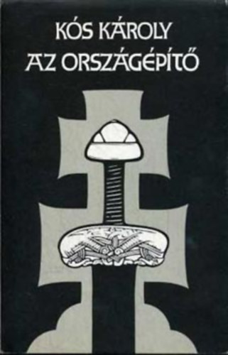 K�s K�roly - Az orsz�g�p�t�