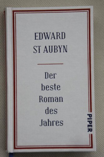 Edward St. Aubyn - Der beste Roman des Jahres