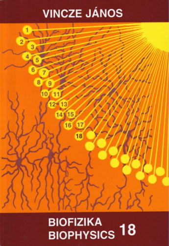 Vincze Jnos - Biofizika - Biophysics 18.