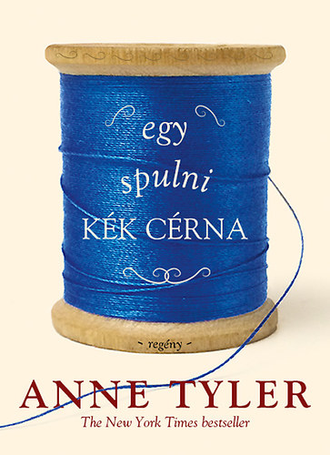 Anne Tyler - Egy spulni k�k c�rna