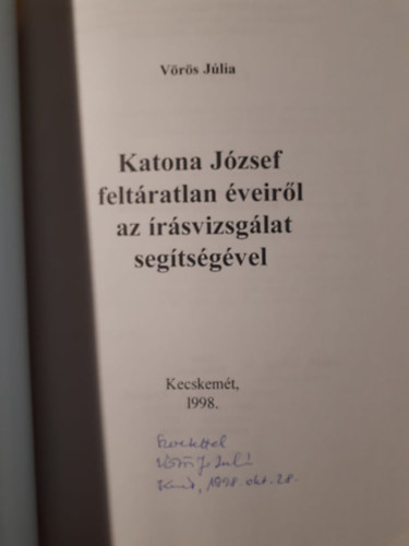 Vörös Júlia - Katona József feltáratlan éveiről az írásvizsgálat segítségével