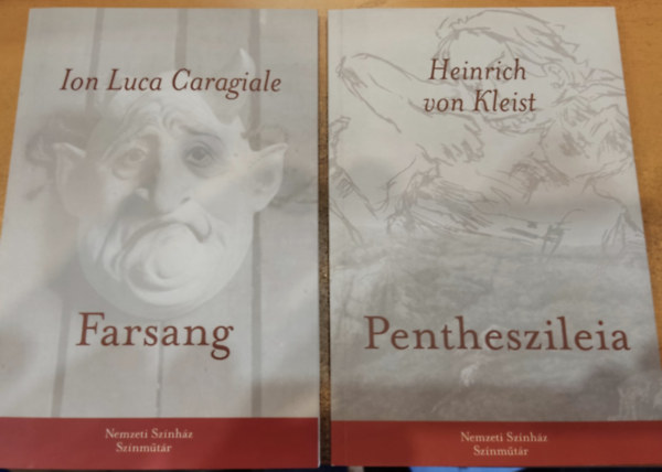 Heinrich von Kleist Ion Luca Caragiale - 2 db Nemzeti Sznhz Sznmtr: Farsang + Pentheszileia