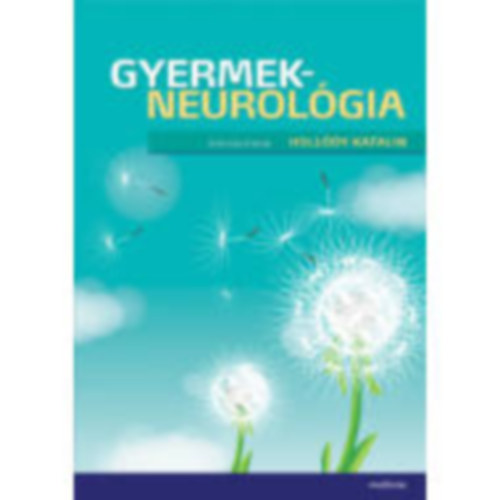 Hollódy Katalin - Gyermekneurológia