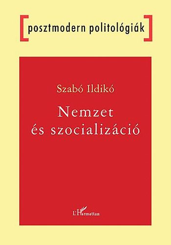 Szab Ildik - Nemzet s szocializci
