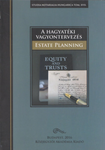 Mndoki Istvn  (szerk.) - A hagyatki vagyontervezs - Estate Planning