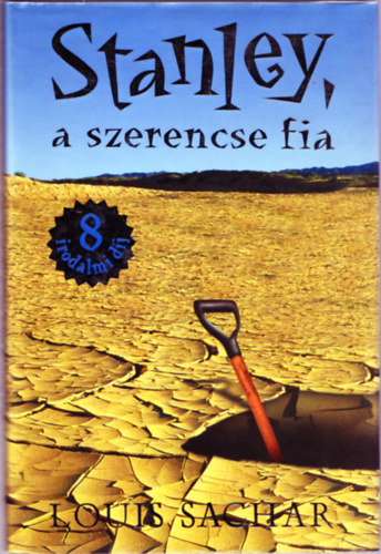 Louis Sachar - Stanley, a szerencse fia
