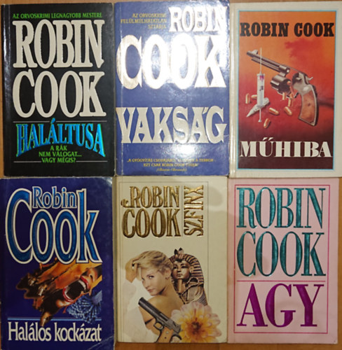 Robin Cook - 6 k�nyv Robin Cookt�l: Agy, Szfinx, M�hiba, Vaks�g, Hal�ltusa, Hal�los kock�zat