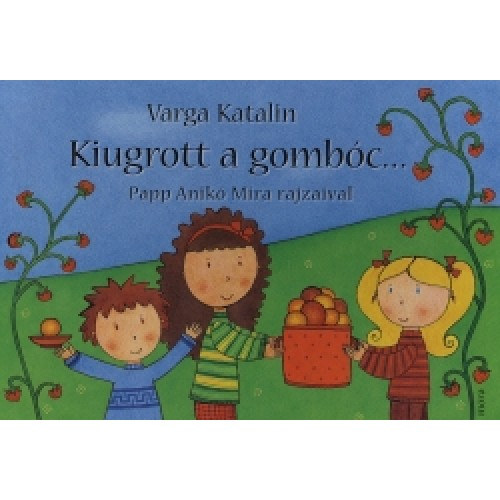Veronaki zenekar Varga Katalin - Kiugrott a gomb�c...