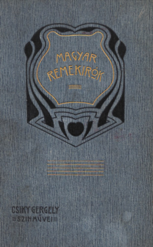 Csiky Gergely - Csiky Gergely sz�nm�vei