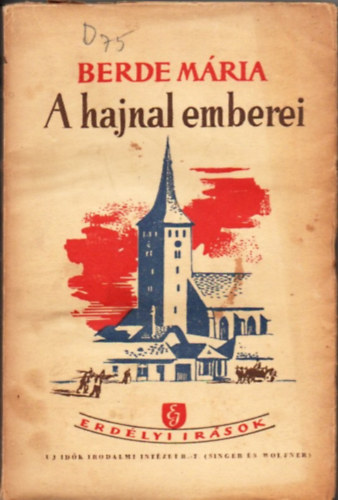 Berde Mria - A hajnal emberei I. ktet