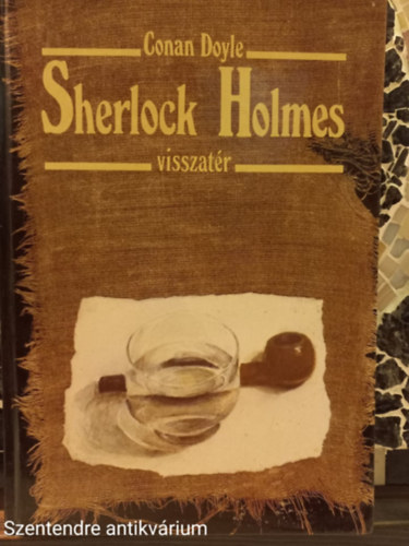 Arthur Conan Doyle - Sherlock Holmes visszatr-FORDT Nikowitz Oszkr (Sajt kppel)