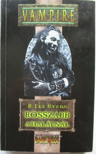 R.Lee Byers - Rosszabb a hal�ln�l