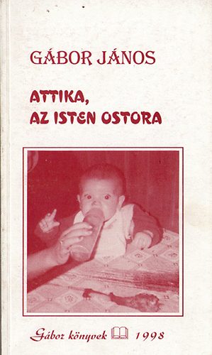 Gbor Jnos - Attika, az Isten ostora