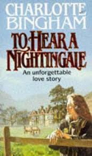 Charlotte Bingham - To Hear a Nightingale