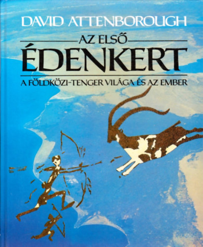 David Attenborough - Az els� �denkert - A F�ldk�zi-tenger vil�ga �s az ember