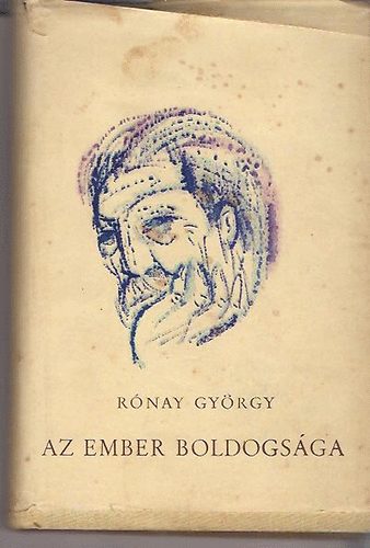Rónay György - Az ember boldogsága