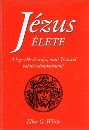 Ellen G. White - J�zus �lete