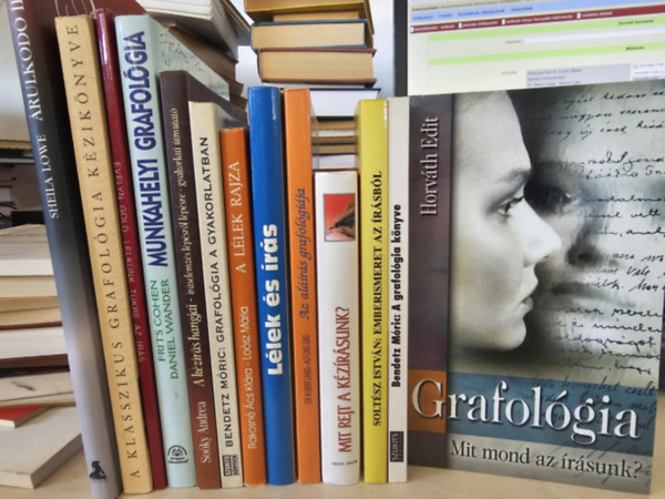 Sheila Lowe, Evelyn Gold, Cohen, F.-Wander, D., Soky Andrea, Bendetz Mricz, Rkosn cs K.-Losz Mria, Bnti FischerDolch, Dr. Albert Lang Gl Pter-Mikls Judit - Alber Alfons Lke - 13 DB grafolgia knyv, KNYVMENT AJNLAT: A klasszikus grafolgia kziknyve+ rulkod rsok+ Lelknk tkre az rs+ Munkahelyi grafolgia+ A kzrs hangjai+ Grafolgia a gyakorlatban+ A llek rajza+ Llek s rs+ Az al