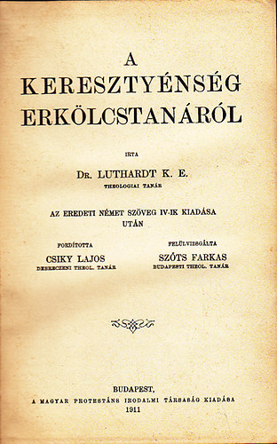 K. E., dr. Luthardt - A kereszténység erkölcstanáról