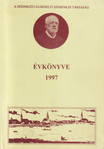 Kovcs Istvn Kruzslicz Istvn Gbor - A hdmezvsrhelyi Szeremlei Trsasg vknyve 1997