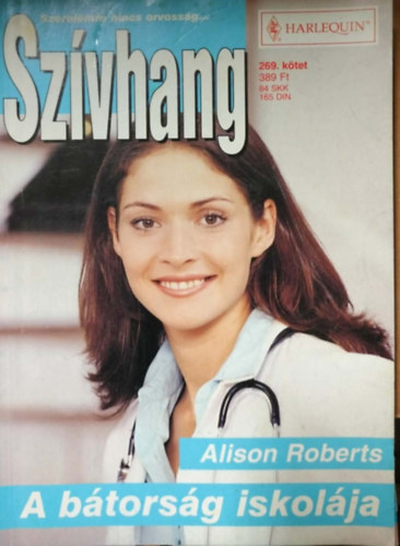Alison Roberts - Szívhang 269. kötet - A bátorság iskolája