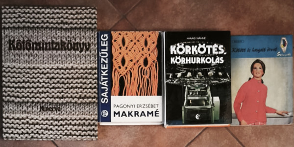 Havas Ivánné, Pagonyi Erzsébet - 3db kötéssel, kézimunlával kapcsolatos könyv + ajándék mű (összesen 4db mű) - Kötőmintakönyv, Körkötés, körhurkolás, Makramé + Kötött és horgolt divat folyóirat