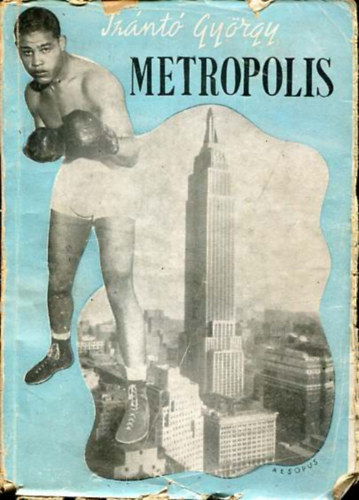 Szántó György - Metropolis