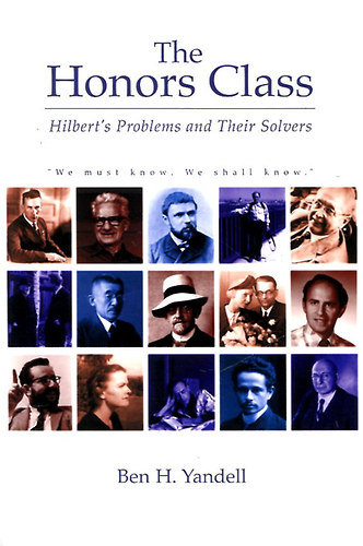 Ben H. Yandell - The Honors Class - Hilbert's Problems and their Solvers