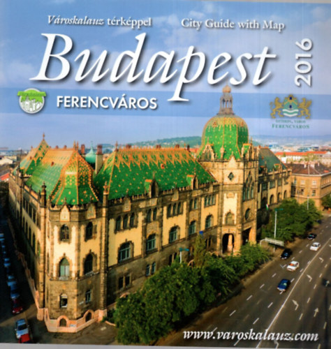 Dr. Bcskai Jnos - Budapest  Ferencvros 2016 - Vroskalauz trkppel